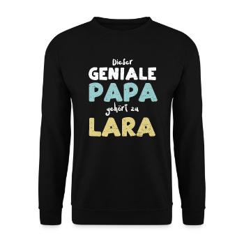 Dieser Geniale Papa Gehört Zu Lara - Unisex Pullover - Schwarz - Vorne - Alina (178cm) & Michal (187cm)
