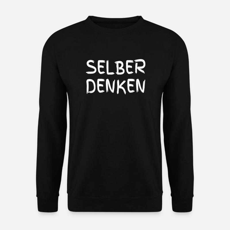 Selbst denken - Unisex Pullover - Schwarz
