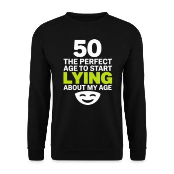50 Perfektes Alter Fang an, über mein Alter zu lügen - Unisex Pullover - Schwarz - Vorne - Alina (178cm) & Michal (187cm)