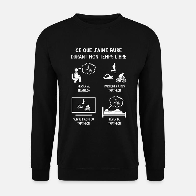 Triathlète Triathlon Humour Temps Libre - Sweat-shirt Unisexe - noir