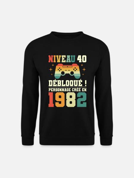 Anniversaire 40 Ans Geek Niveau 40 Humour - Sweat-shirt Unisexe - noir