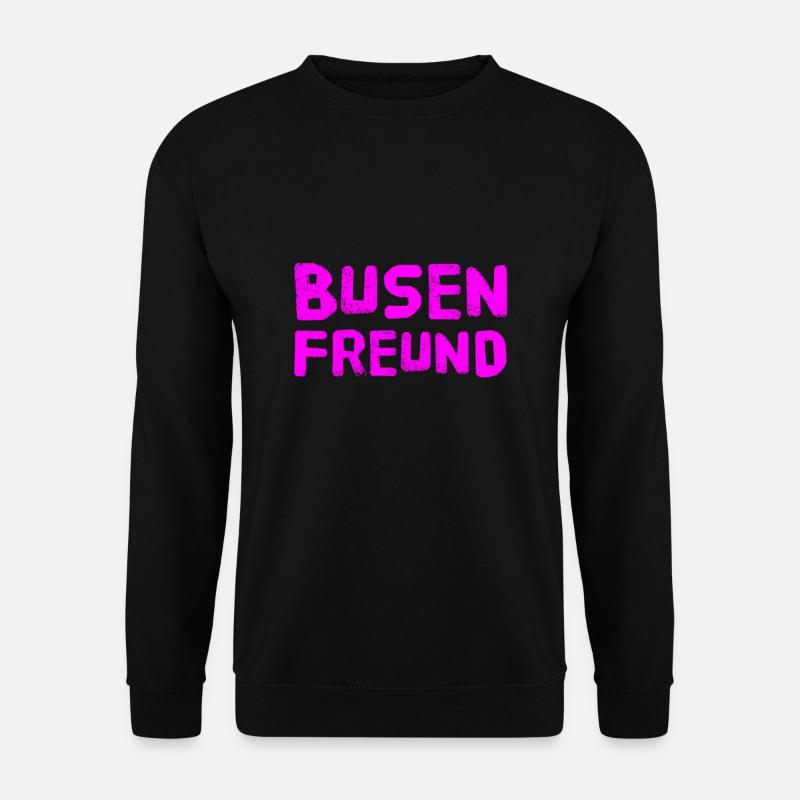 Busenfreund - Unisex Pullover - Schwarz