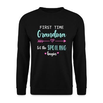 First Time Grandma Let The Spoiling Begin New 1st - Unisex Sweatshirt - black - Front - Alina (178cm) & Michal (187cm)