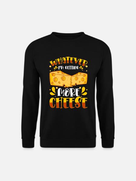 Cheese Food Fat - Unisex Sweatshirt - black