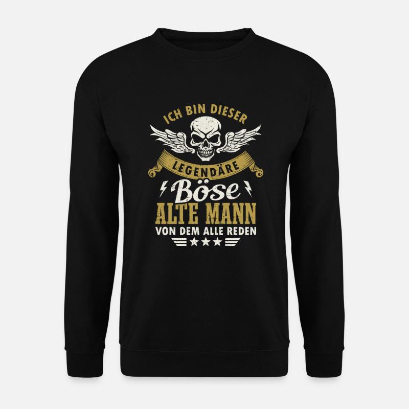 Böser Alter Mann Legende Sarkasmus Spruch Lustig - Unisex Pullover - Schwarz