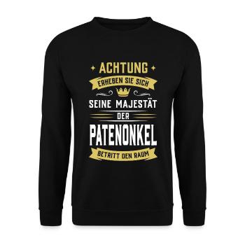 ...Seine Majestät der Patenonkel betritt den Raum - Unisex Pullover - Schwarz - Vorne - Alina (178cm) & Michal (187cm)