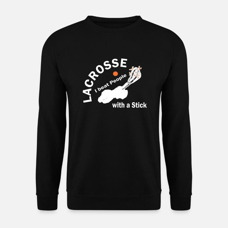 Lacrosse i beat people with a stick - Unisex Pullover - Schwarz
