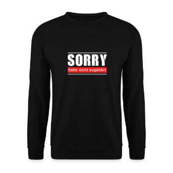 Sorry habe nicht zugehört - Unisex Pullover - Schwarz - Vorne - Alina (178cm) & Michal (187cm)