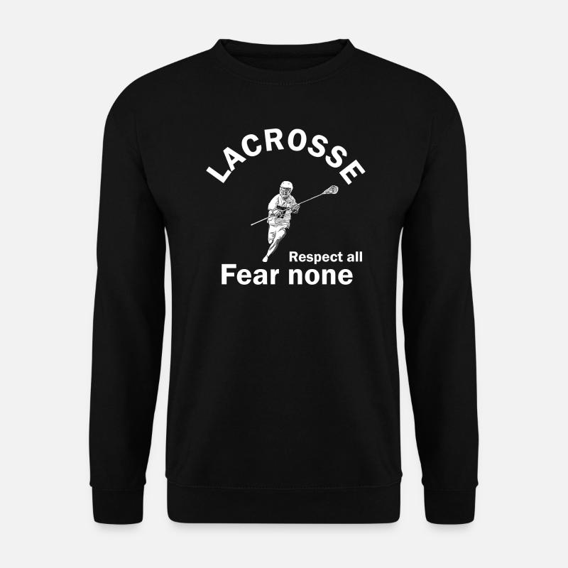 Lacrosse Fear none respect all - Unisex Pullover - Schwarz