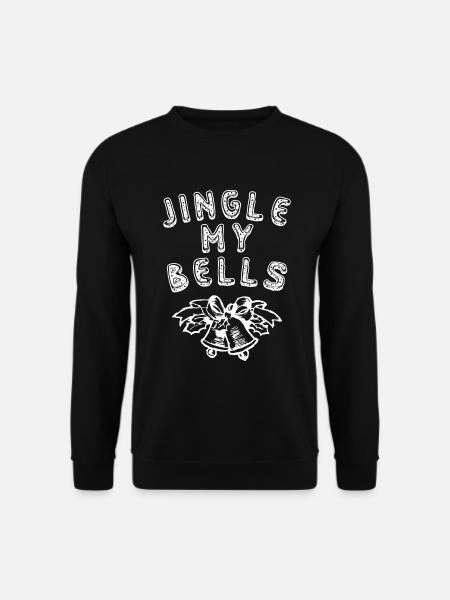 Jingle my bells - Unisex Sweatshirt - black