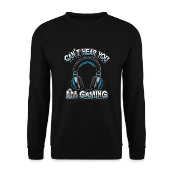 Can’t Hear You I’m Gaming - Gamer Headset Sound - Sweat-shirt Unisexe - noir - Devant - Alina (178cm) & Michal (187cm)