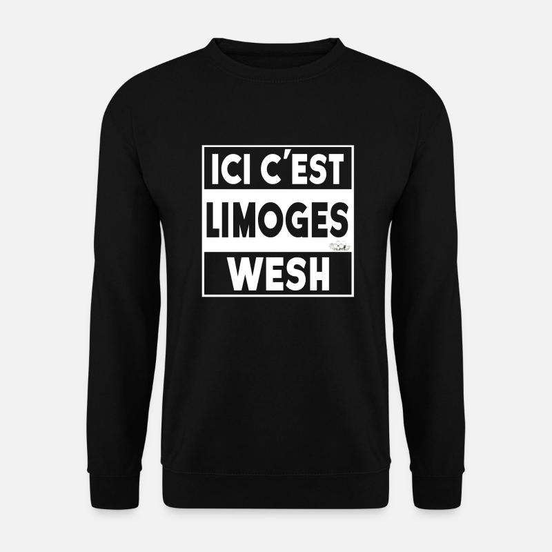 ICI C'EST LIMOGES WESH - Sweat-shirt Unisexe - noir