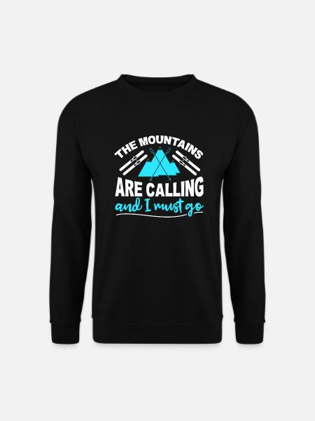 Mountains are calling and i must go Skiing - Unisex Pullover - Schwarz