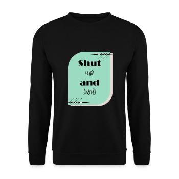 Shut up and row - Unisex Sweatshirt - black - Front - Alina (178cm) & Michal (187cm)