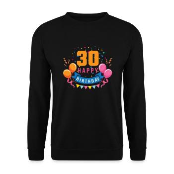 30th birthday 30 years Happy Birthday gift - Unisex Sweatshirt - black - Front - Alina (178cm) & Michal (187cm)