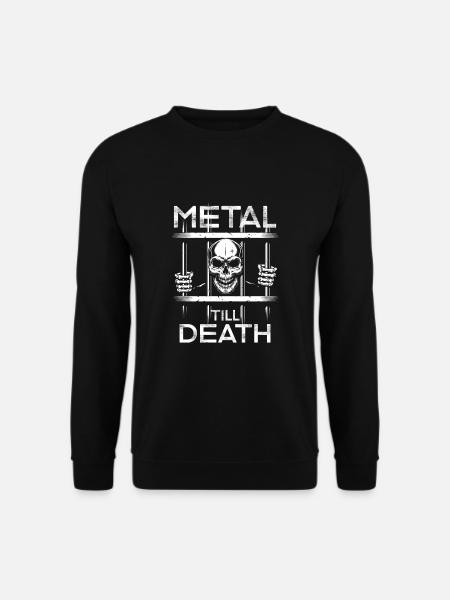 Metal Till Death Heavy Metal Band Death Metal - Unisex Pullover - Schwarz