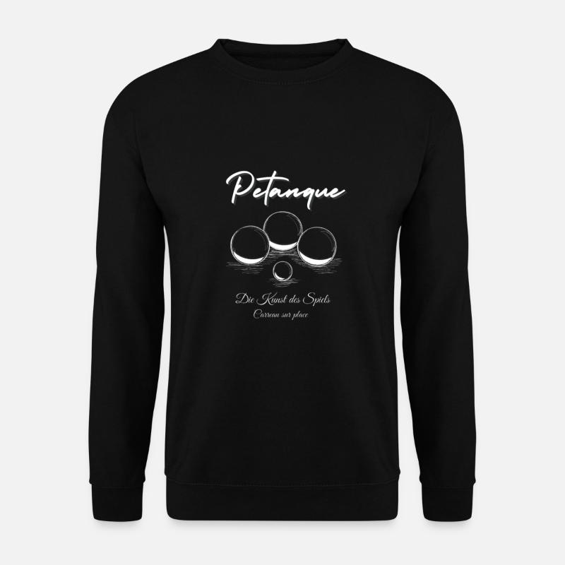 Petanque Carreau sur la place Spieler Spruch Boule - Unisex Pullover - Schwarz