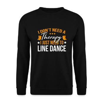 I don't need a therapy i just need to Lince Dance - Unisex Pullover - Schwarz - Vorne - Alina (178cm) & Michal (187cm)