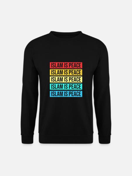 Muslim Islam is Peace - Unisex Sweatshirt - black