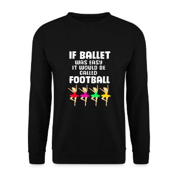 Ballet Ballet Dancer - Unisex Sweatshirt - black - Front - Alina (178cm) & Michal (187cm)