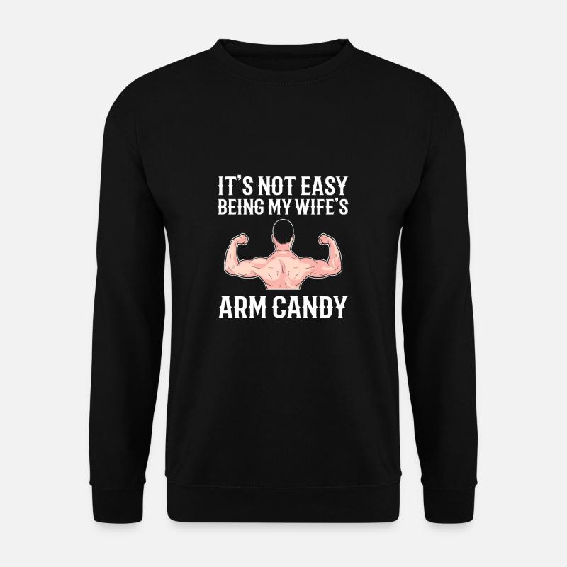 Arm Candy Husband - Unisex Sweatshirt - black