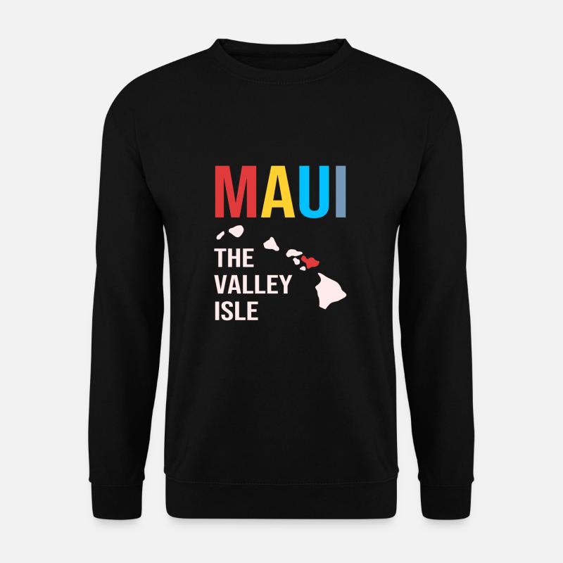 Maui Hawaii Hawaiian - Unisex Sweatshirt - black