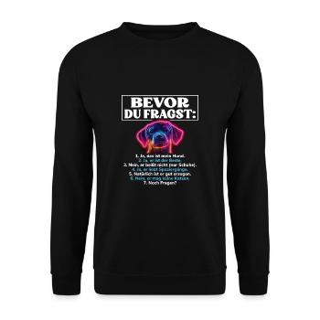 Bevor Du Fragst Das Ist Mein Hund - Unisex Pullover - Schwarz - Vorne - Alina (178cm) & Michal (187cm)