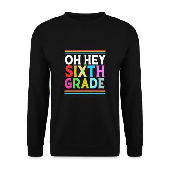 6th Grade - Unisex Sweatshirt - black - Front - Alina (178cm) & Michal (187cm)