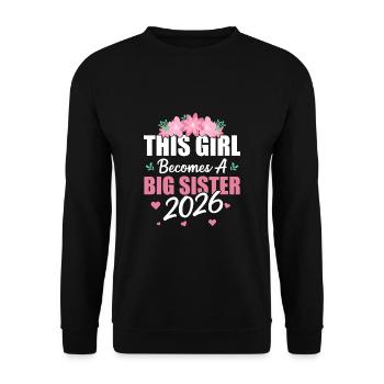 This Girl Becomes A Big Sister 2026party Blumen - Unisex Pullover - Schwarz - Vorne - Alina (178cm) & Michal (187cm)