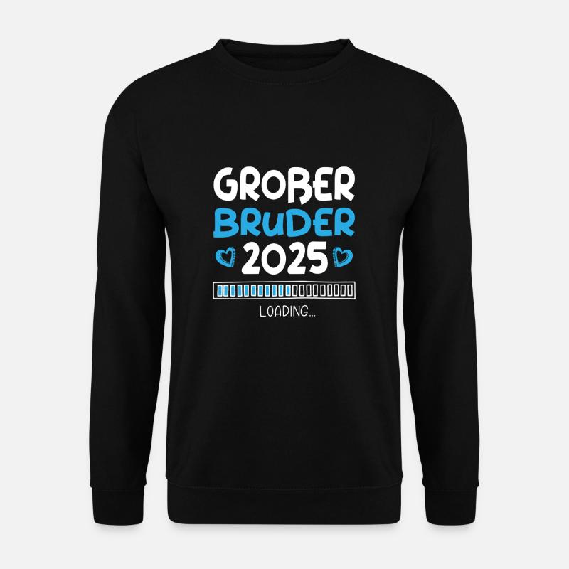 Großer Bruder 2025 Loading - Unisex Pullover - Schwarz