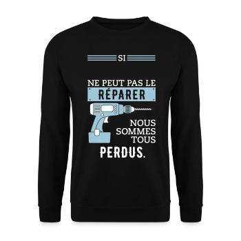 Si ... il ne peut pas réparer, nous sommes perdus - Sweat-shirt Unisexe - noir - Devant - Alina (178cm) & Michal (187cm)