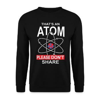 This Is An Atom Please Do Not Share, Gift - Unisex Sweatshirt - black - Front - Alina (178cm) & Michal (187cm)