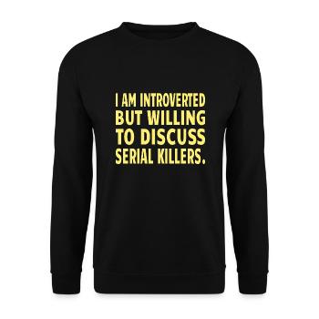 Serial Killer: discuter de serial killer - Sweat-shirt Unisexe - noir - Devant - Alina (178cm) & Michal (187cm)