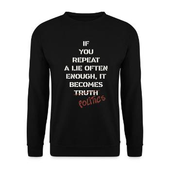Dirty Politics Saying Truth - Unisex Sweatshirt - black - Front - Alina (178cm) & Michal (187cm)