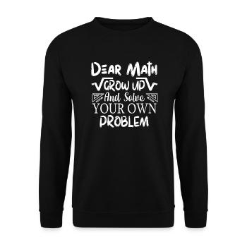 Funny Math Quote for Girls Boys Teens Men Women - Unisex Sweatshirt - black - Front - Alina (178cm) & Michal (187cm)