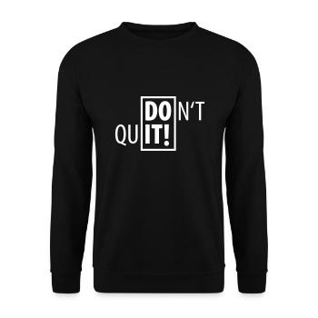 DO IT! DON'T QUIT SPORT Don't Quit Do Not quit - Unisex Sweatshirt - black - Front - Alina (178cm) & Michal (187cm)