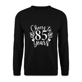 Cheers To 85 Years 85th Birthday Anniversary - Unisex Sweatshirt - black - Front - Alina (178cm) & Michal (187cm)