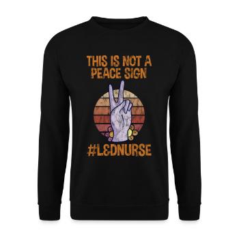 this is not a peace sign, L&D nurse 3 - Unisex Sweatshirt - black - Front - Alina (178cm) & Michal (187cm)
