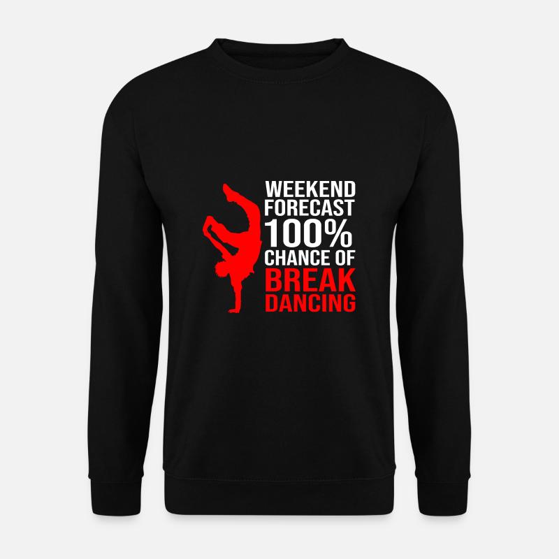 Breakdance - Unisex Pullover - Schwarz