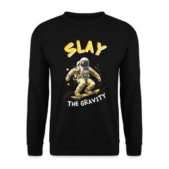 Astronaute sur une planche à roulettes : TUEZ la gravité - Sweat-shirt Unisexe - noir - Devant - Alina (178cm) & Michal (187cm)
