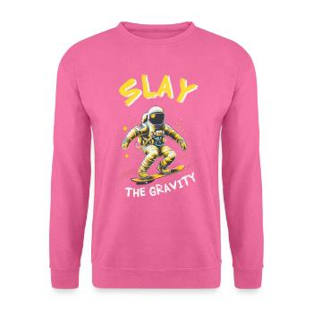 Astronaut fährt Skateboard: SLAY the gravity - Unisex Pullover - Pink - Vorne