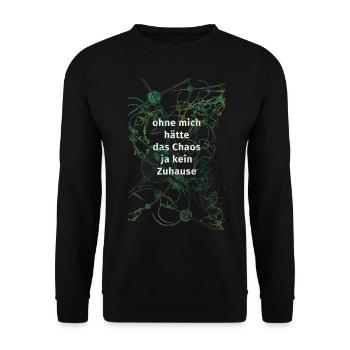 without me there would be chaos - Unisex Sweatshirt - black - Front - Alina (178cm) & Michal (187cm)
