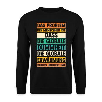 Das Problem Der Menschheit Globale Erwärmung Klima - Unisex Pullover - Schwarz - Vorne - Alina (178cm) & Michal (187cm)