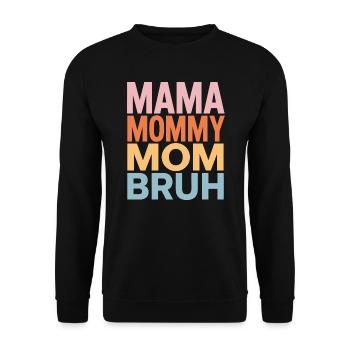 Mama Mommy Mom Bruh Retro Design - Unisex Pullover - Schwarz - Vorne - Alina (178cm) & Michal (187cm)