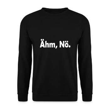 Ähm Nö Lustiger Spruch - Unisex Pullover - Schwarz - Vorne - Alina (178cm) & Michal (187cm)