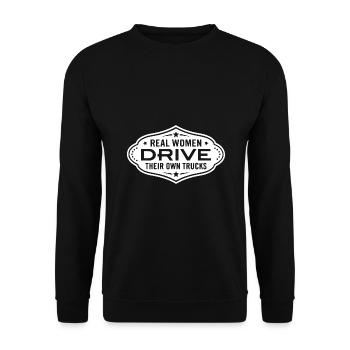 Real Women Drive their own Trucks Women Gift - Unisex Sweatshirt - black - Front - Alina (178cm) & Michal (187cm)