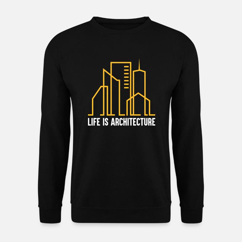 Life is Architecture - Unisex Sweatshirt - black