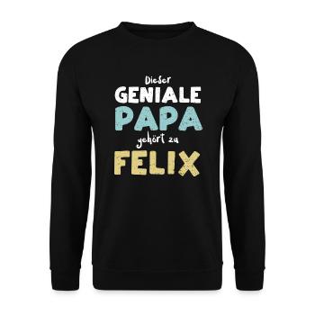Dieser Geniale Papa Gehört Zu Felix - Unisex Pullover - Schwarz - Vorne - Alina (178cm) & Michal (187cm)