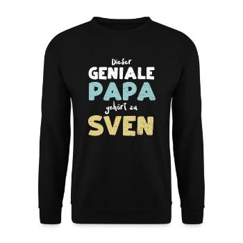 Dieser Geniale Papa Gehört Zu Sven - Unisex Pullover - Schwarz - Vorne - Alina (178cm) & Michal (187cm)