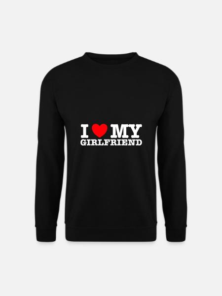 I Love My Girlfriend - Unisex Sweatshirt - black
